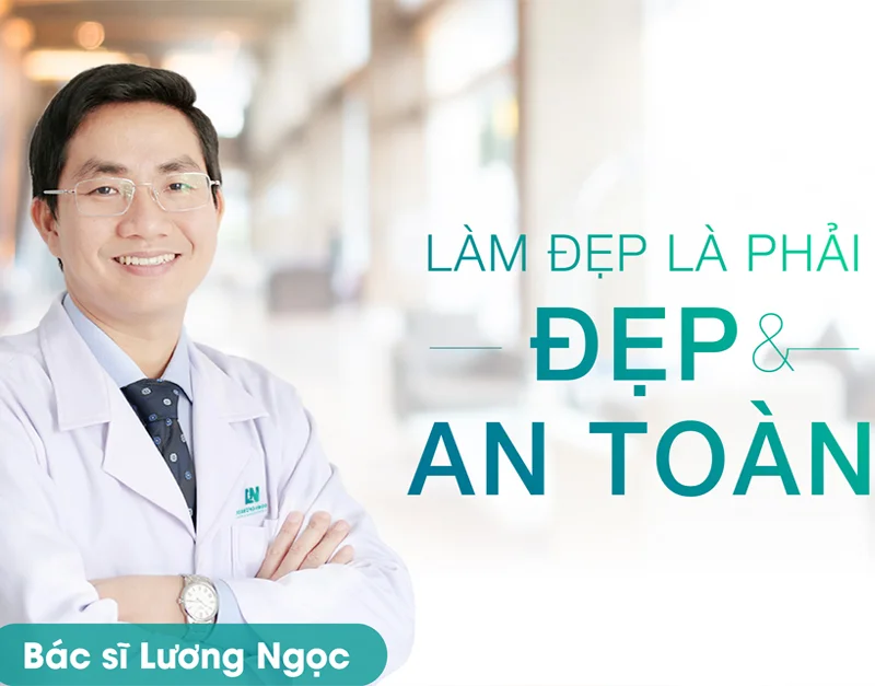 Bác sĩ Lương Ngọc - Lựa chọn hút mỡ là phải đẹp và an toàn!